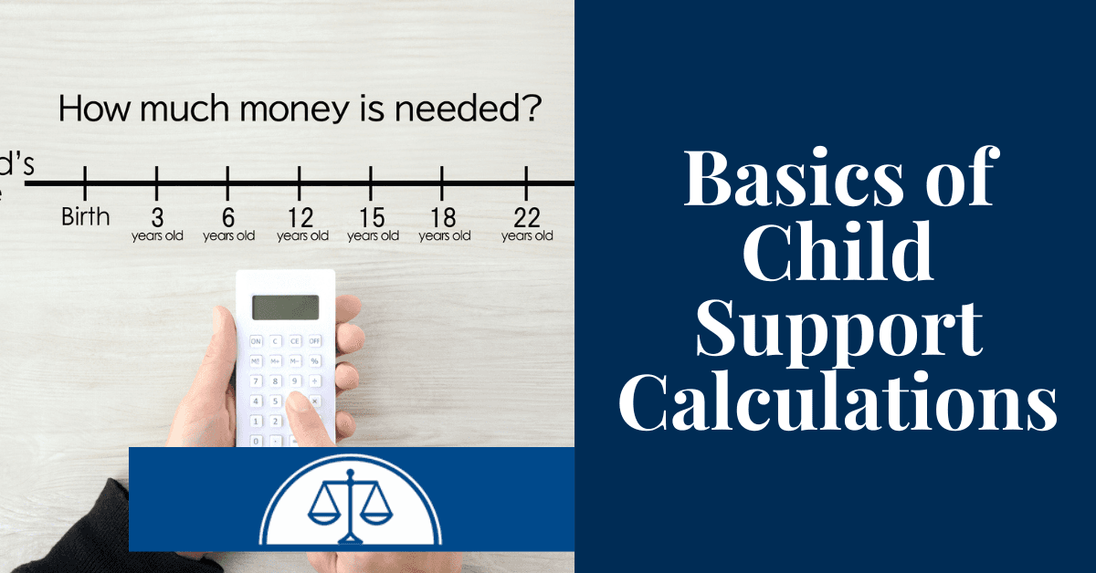 Basics of Child Support Calculations